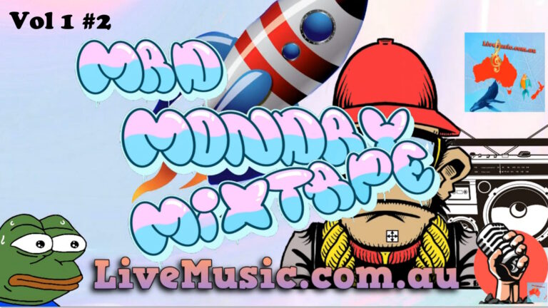 Mad Monday New Music Mixtape Vol1 #2 Music LiveMusic Australia - Curated Mixtapes & Playlists