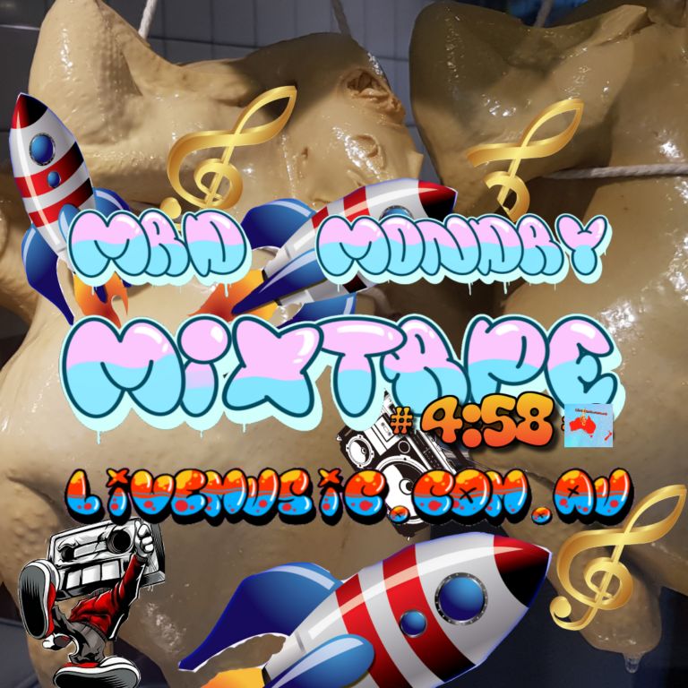 mad monday New Music Mixtape Vol1 #4:58 Music LiveMusic Australia - Curated Mixtapes & Playlists
